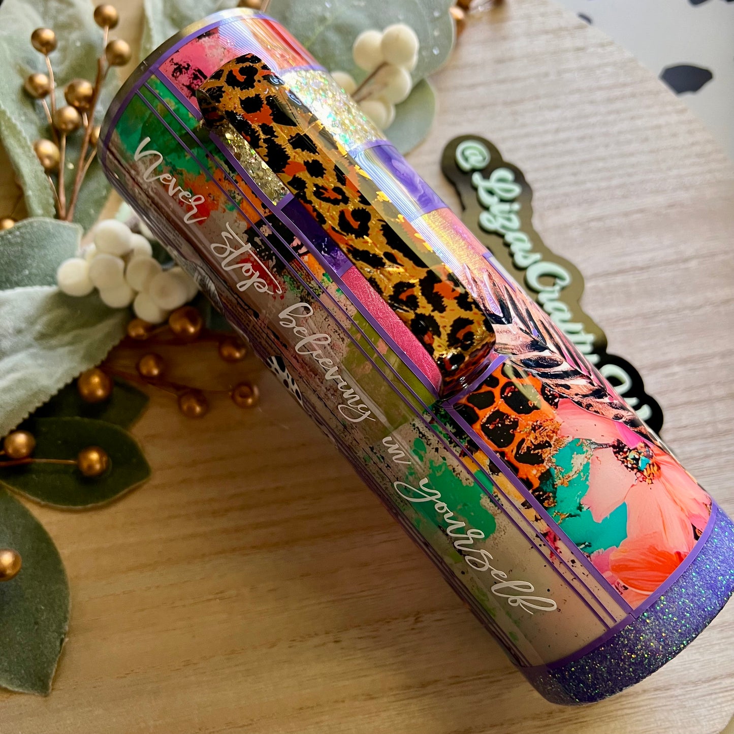 #33 - Never Stop Believing in Yourself 20 Oz Handle